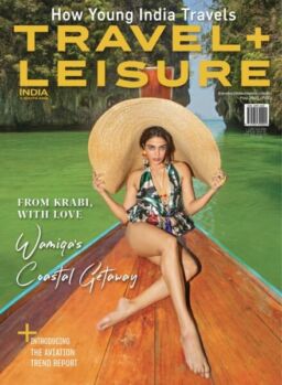Travel+Leisure India & South Asia – May 2025