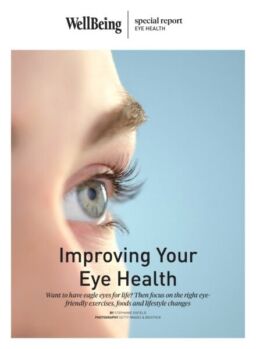 WellBeing Special Report – Improving Eye Health