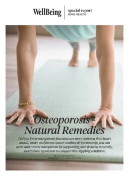 WellBeing Special Report – Osteoporosis – Natural Remedies – May 2025