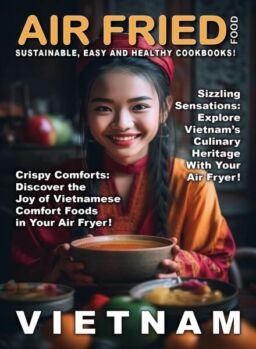 Air Fried Food – Vietnam – June 2025