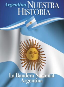Argentina Nuestra Historia – Junio 2025