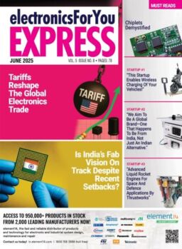 Electronics For You Express – June 2025