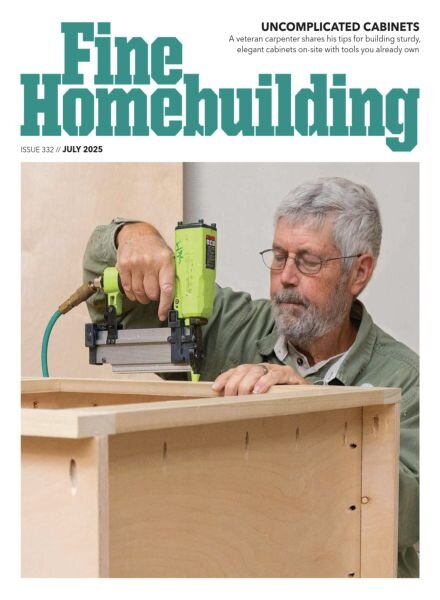 Fine Homebuilding – July 2025 Cover