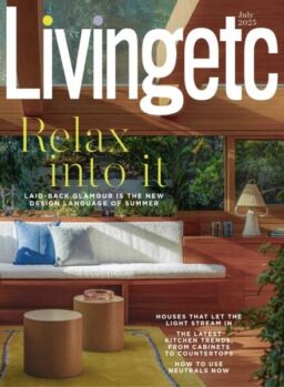 Living Etc UK – July 2025
