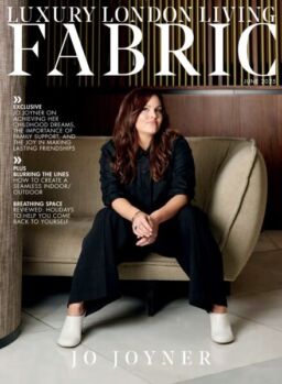 Luxury London Living Fabric Magazine – June 2025