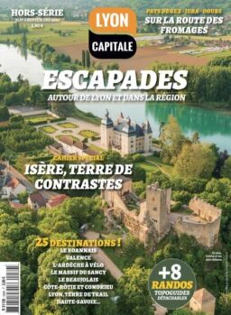 Lyon Capitale – Hors-Serie – Mai-Septembre 2025