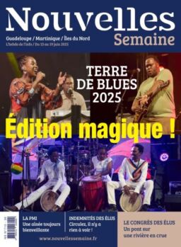 Nouvelles Semaine – 13 Juin 2025