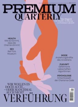 Premium Quarterly – Ausgabe 2 2025