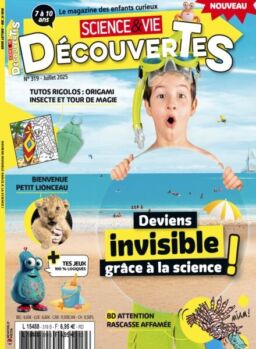 Science & Vie Decouvertes – Juillet 2025