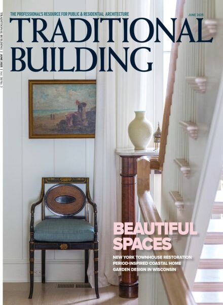 Traditional Building – June 2025 Cover