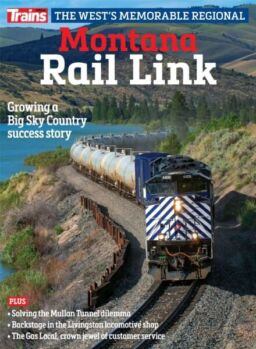 Trains Special edition – Montana Rail Link 2025