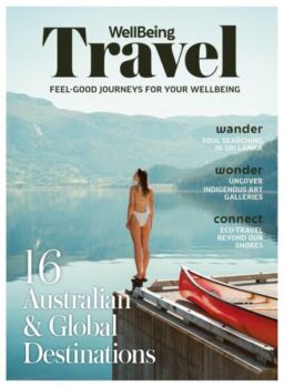 WellBeing Bookazine – Travel – May 2025