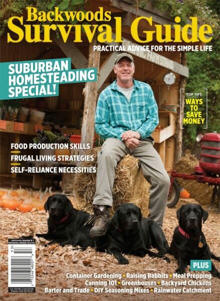 Backwoods Survival Guide Practical Advice For The Simple Life – Issue 33 2025 Cover