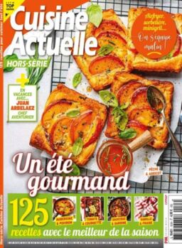 Cuisine Actuelle – Hors-Serie – Juillet-Aout 2025