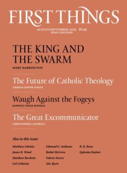 First Things – August-September 2025