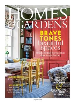 Homes & Gardens UK – August 2025
