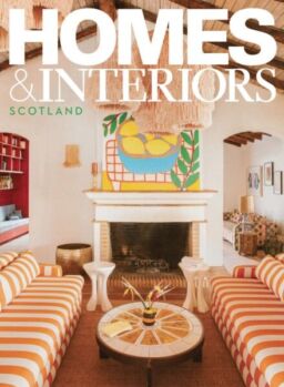Homes & Interiors Scotland – July-August 2025