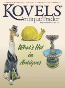 Kovels Antique Trader – August 2025