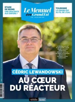 Le Mensuel Grand Est – Juillet-Aout 2025