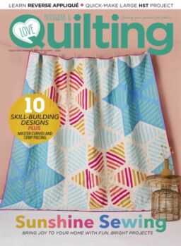 Love Patchwork & Quilting – Issue 152 2025