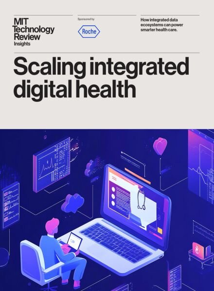 MIT Technology Review Insights – Scaling integrated digital health 2025 Cover