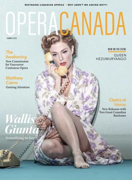 Opera Canada – Summer 2025 Cover