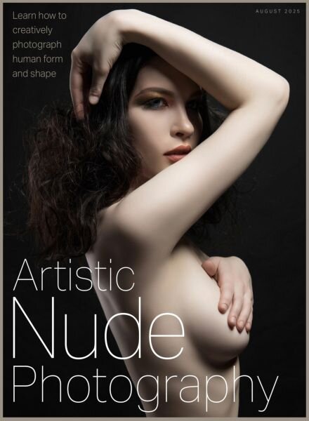 Artistic Nude Photography – August 2025 Cover