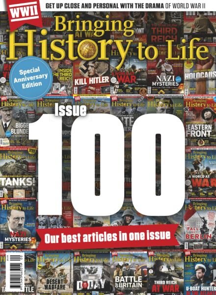 Bringing History to Life – Issue 100 2025 Cover