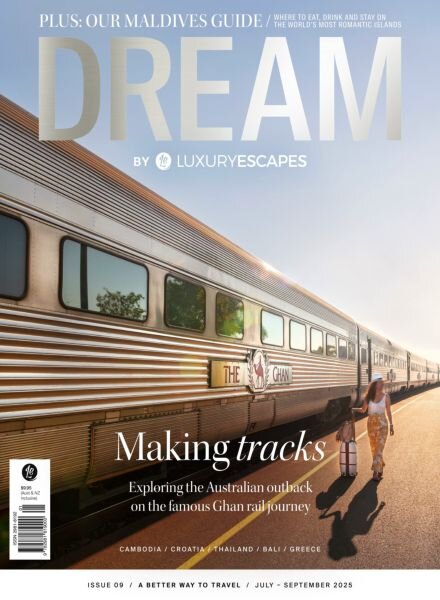 Dream by Luxury Escapes – Issue 9 July-September 2025 Cover