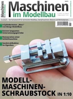 Maschinen im Modellbau – August 2025