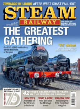 Steam Railway – Issue 574 2025