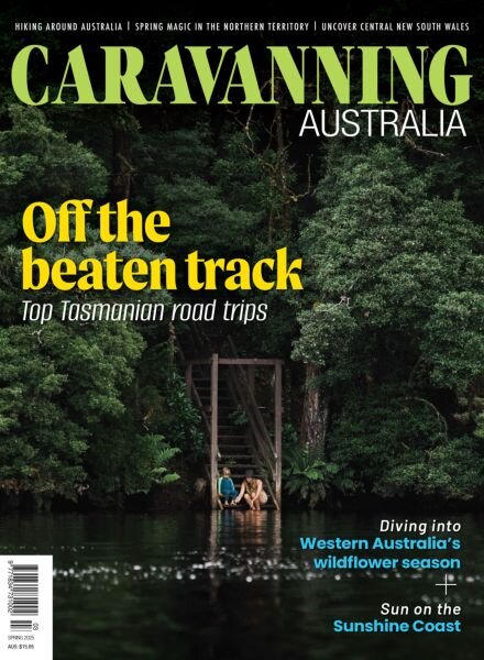 Caravanning Australia – Spring 2025 Cover