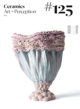 Ceramics Art + Perception – Issue 125 2025