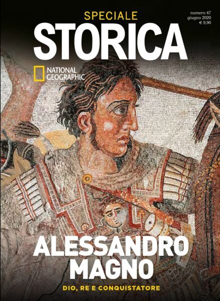 Storica National Geographic Speciale – Alessandro Magno – Giugno 2020 Cover