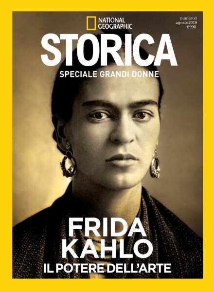 Storica National Geographic Speciale – Frida Kahlo – Agosto 2019 Cover