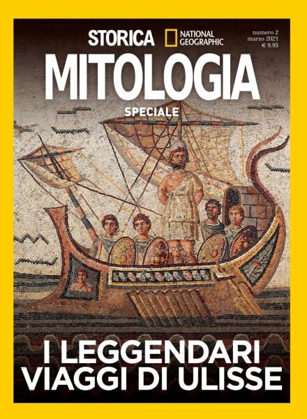 Storica National Geographic Speciale – I Leggendari viaggi di Ulisse – Marzo 2021 Cover