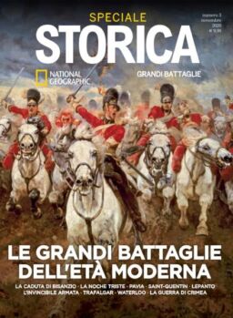 Storica National Geographic Speciale – Le Grandi Battaglie dell’Eta Moderna – Novembre 2020