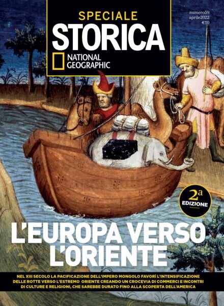 Storica National Geographic Speciale – L’Europa verso l’Oriente – Aprile 2022 Cover