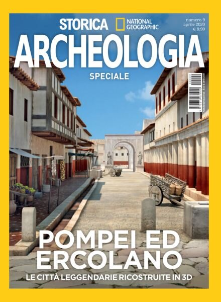 Storica National Geographic Speciale – Pompei ed Ercolano – Aprile 2020 Cover