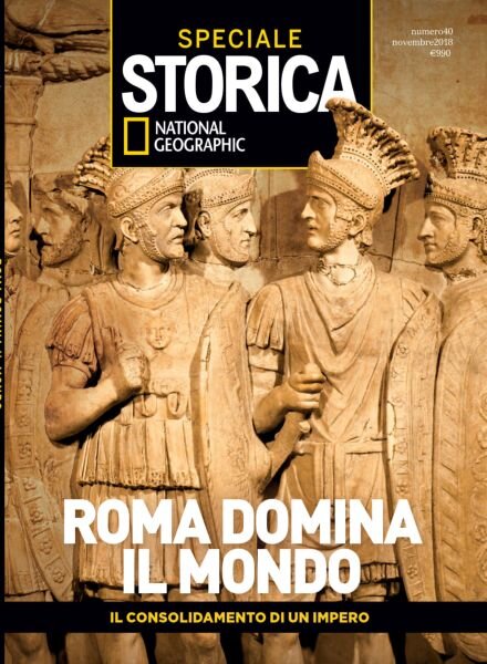 Storica National Geographic Speciale – Roma Domina il Mondo – Novembre 2018 Cover