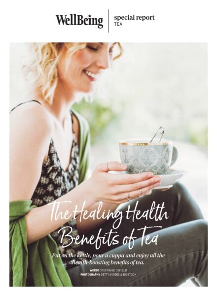 WellBeing Special Report – The Healing Health Benefits of Tea Cover
