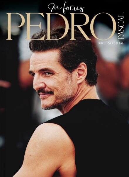 In Focus – Pedro Pascal – October 2025.pdf Cover
