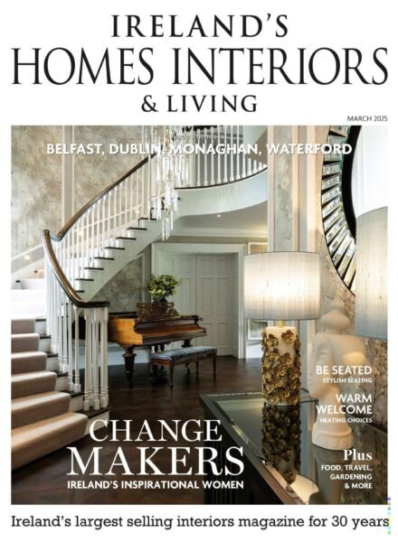 Ireland’s Homes Interiors & Living – March 2025 Cover