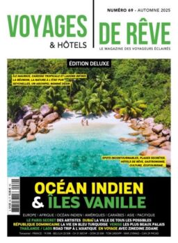 Voyages & Hotels de Reve – Automne 2025