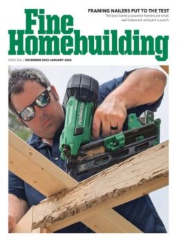 Fine Homebuilding – December 2025 – January 2026
