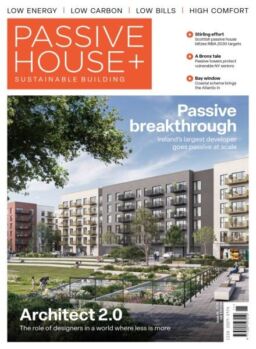 Passive House+ UK – Issue 48 2024