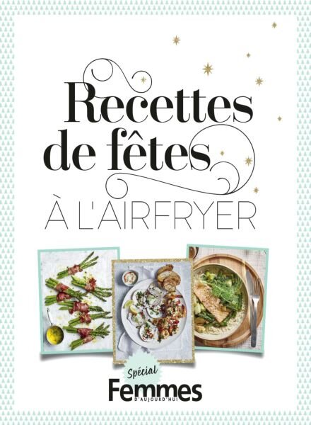 Femmes D’Aujourd’Hui Special – Recettes de fetes 2025 Cover