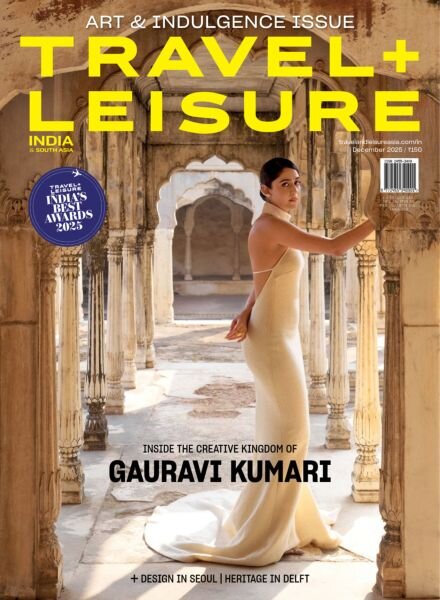 Travel+Leisure India & South Asia – December 2025 Cover