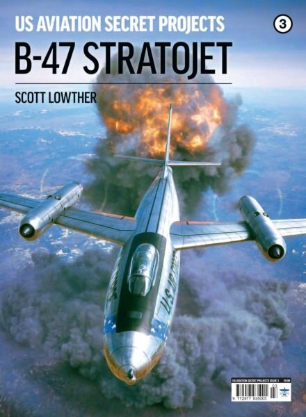 US Aviation Secret Projects – Issue 3 B-47 Stratojet – December 2025 Cover