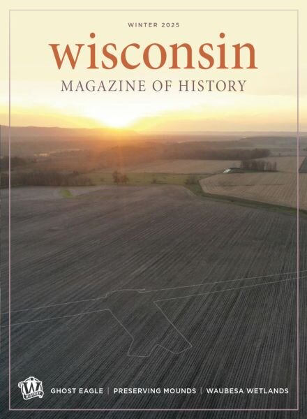 Wisconsin Magazine of History – Winter 2025 Cover